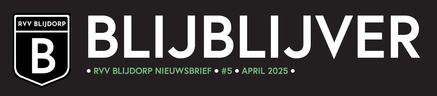 BlijBlijver nr 2/2025, de Nieuwsbrief van RVV Blijdorp